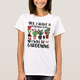 T-shirt Oui J'Ai Un Jardinage De Régime De Retraite