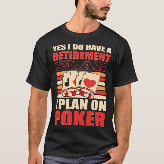 T-shirt Oui j'ai un plan de retraite que je planifie sur P (Devant)