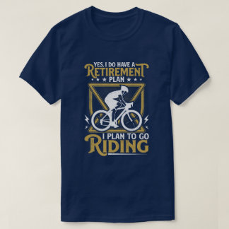 T-shirt Oui, j'ai un régime de retraite à prévoir pour le 