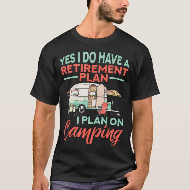 T-shirt Oui J'Ai Un Régime De Retraite - Campi De Retraite (Devant)