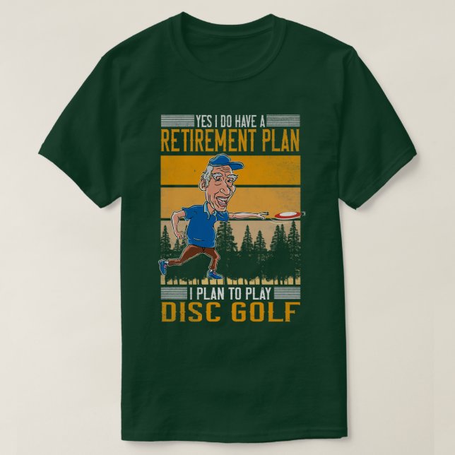 T-shirt Oui J'Ai Un Régime De Retraite Disque Golf 1 (Design devant)