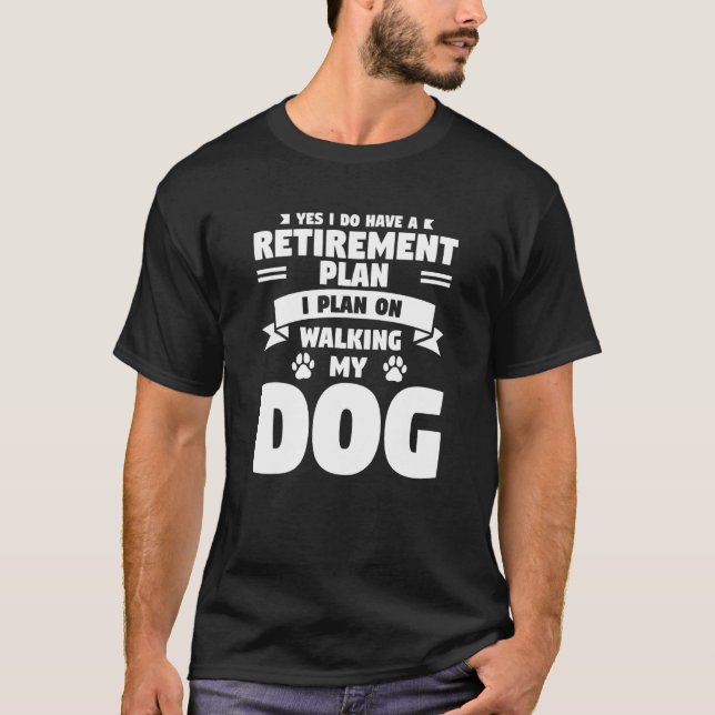 T-shirt Oui J'Ai Un Régime De Retraite Je Prévois De March (Devant)