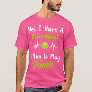 T-shirt Oui J'Ai Un Régime De Retraite Je Prévois Jouer Di