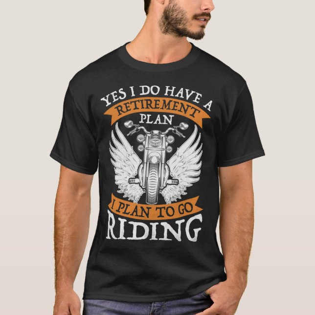 T-shirt Oui J'ai un régime de retraite pour aller à Riding (Devant)