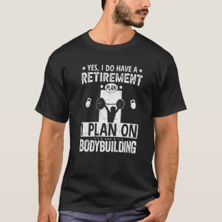T-shirt Oui, J'Ai Un Régime De Retraite Que Je Prévois Pou