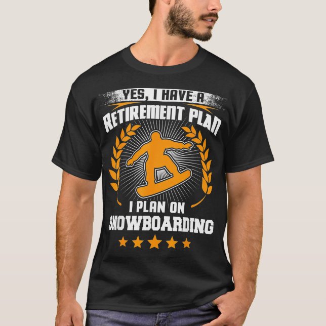 T-shirt Oui J'Ai Un Régime De Retraite Que Je Prévois Pour (Devant)