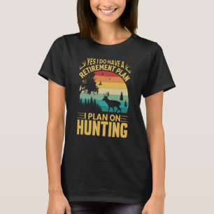 T-shirt Oui J'Ai Un Régime De Retraite Que Je Prévois Pour