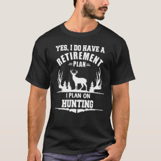 T-shirt Oui, J'Ai Un Régime De Retraite Que Je Prévois Sur