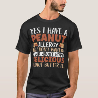 T-shirt Oui J'ai une allergie à l'arachide Non Je ne veux 