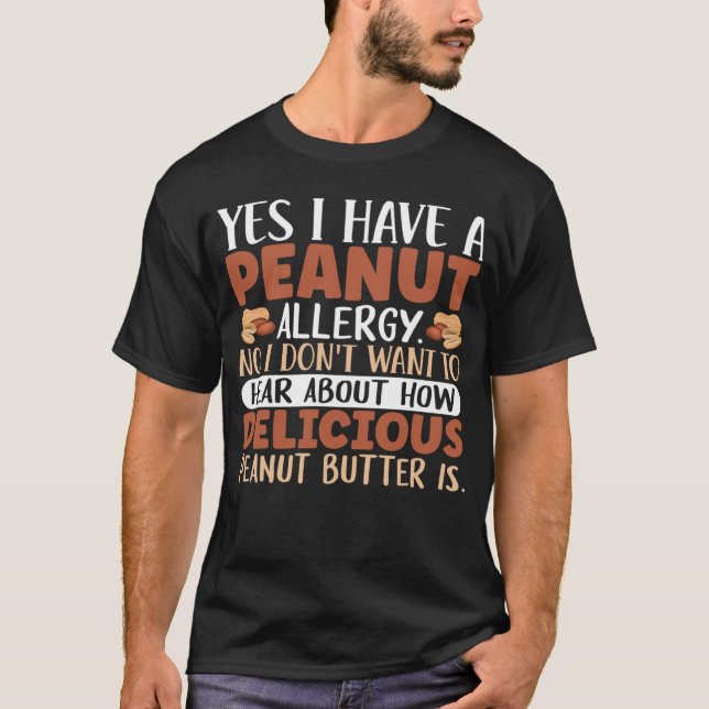 T-shirt Oui J'ai une allergie à l'arachide Non Je ne veux  (Devant)
