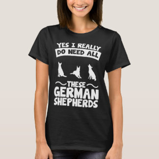 T-shirt Oui J'Ai Vraiment Besoin De Ces Bergers Allemands