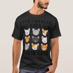 T-shirt Oui, j'ai vraiment besoin de tous ces chats, Migno