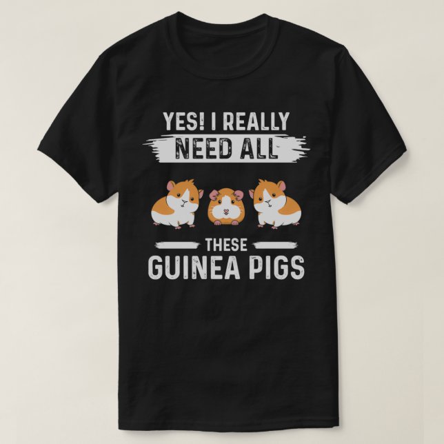 T-shirt Oui J'Ai Vraiment Besoin De Tous Ces Cochons De Gu (Design devant)