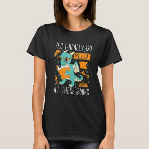 T-shirt Oui J'Ai Vraiment Besoin De Tous Ces Livres 1