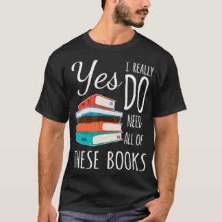 T-shirt Oui J'ai vraiment besoin de tous ces livres Lo lec