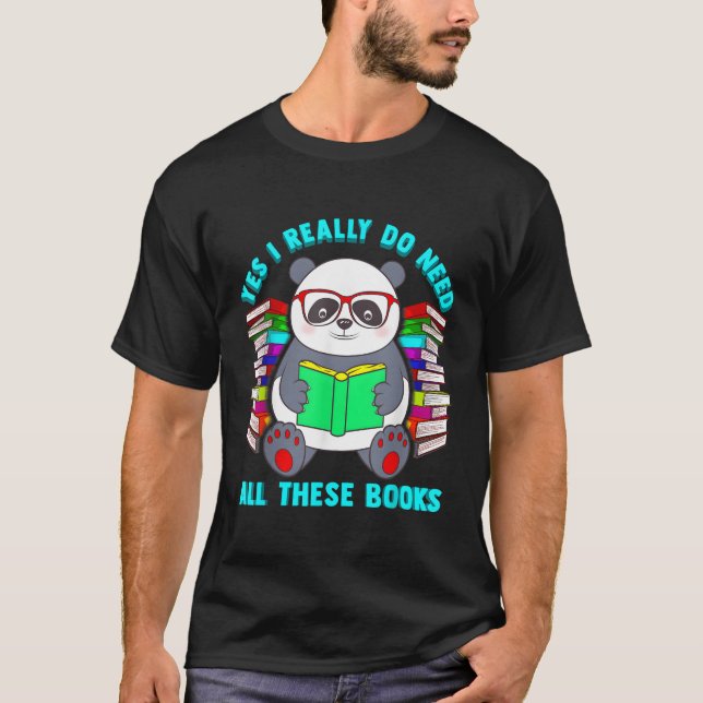 T-shirt Oui J'Ai Vraiment Besoin De Tous Ces Livres Panda  (Devant)