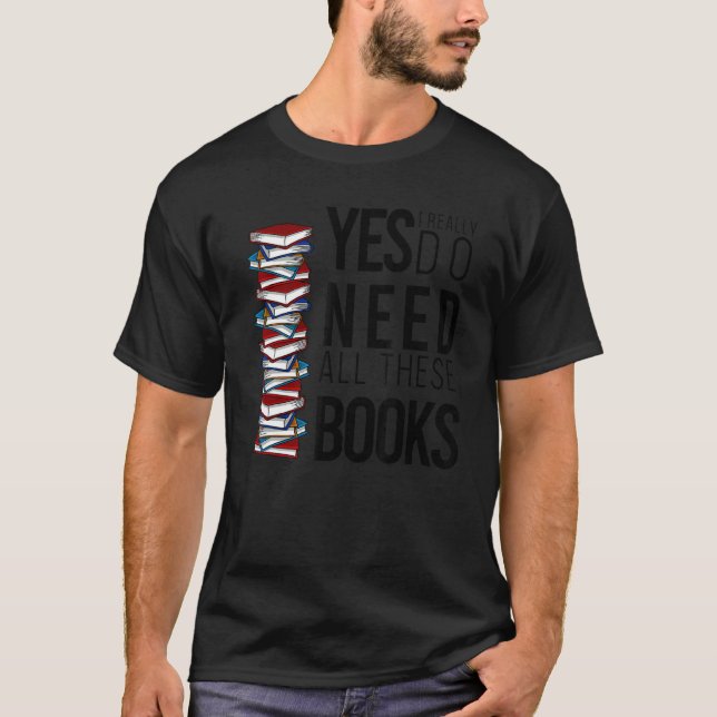 T-shirt Oui J'Ai Vraiment Besoin De Tous Ces Livres Sayi (Devant)