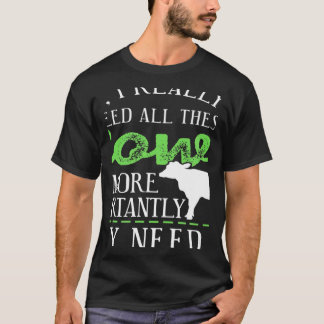 T-shirt Oui J'Ai Vraiment Besoin De Toutes Ces Vaches Prés