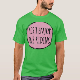 T-shirt Oui j'aime l'équitation de bus