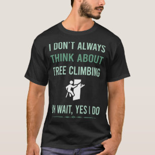 T-shirt Oui Je fais Arbre Escalade Climber