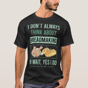 T-shirt Oui, je fais de la fabrication de pain