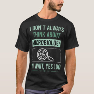 T-shirt Oui Je fais de la microbiologie Microbiologiste