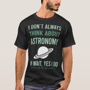 T-shirt Oui, je fais de l'astronomie