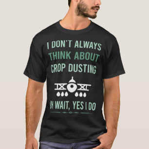 T-shirt Oui je fais du travail agricole aérien