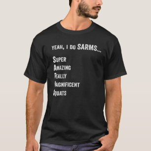 T-shirt Oui Je fais SARMS Bodybuilding