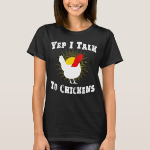 T-shirt Oui, Je Parle À L'Agriculteur Du Poulet