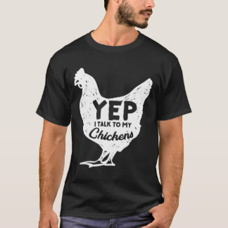 T-shirt Oui Je Parle À Mes Poulets Cadeau Fermier Homestea