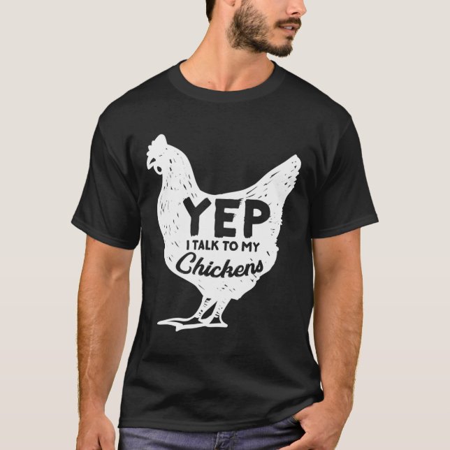 T-shirt Oui Je Parle À Mes Poulets Cadeau Fermier Homestea (Devant)