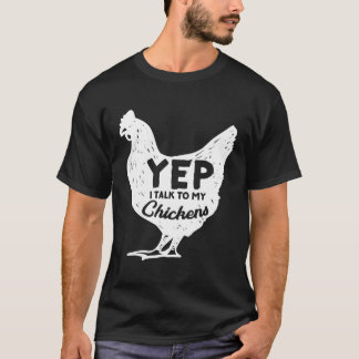 T-shirt Oui Je Parle À Mes Poulets Cadeau Fermier Homestea