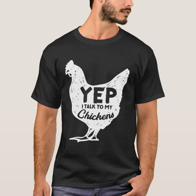 T-shirt Oui Je Parle À Mes Poulets Cadeau Fermier Homestea (Devant)