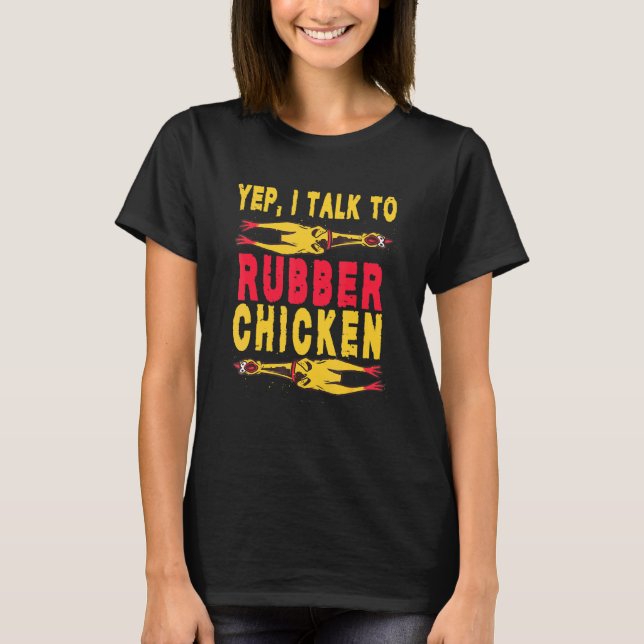 T-shirt Oui, Je Parle À Poulet Poulet Bouffées De Caoutcho (Devant)