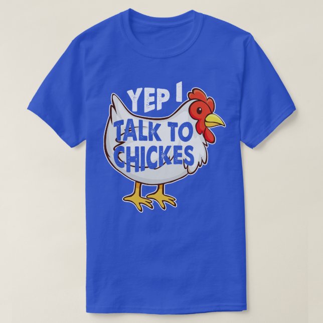 T-shirt Oui, Je Parle Aux Poulets (Design devant)