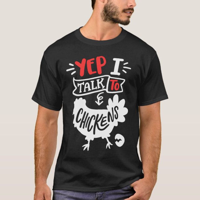 T-shirt Oui, je parle aux poulets  Elevage de poulets (Devant)