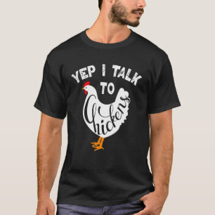 T-shirt Oui, je parle aux poulets - mignons bouffons de po