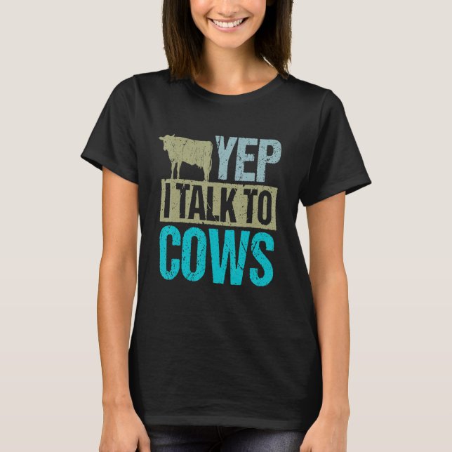 T-shirt Oui, je parle aux vaches de concevoir des vaches a (Devant)