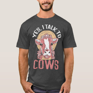 T-shirt Oui, Je Parle Aux Vaches De La Ferme Locale Lover