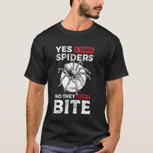 T-shirt Oui je possède des araignées non elles ne mordent