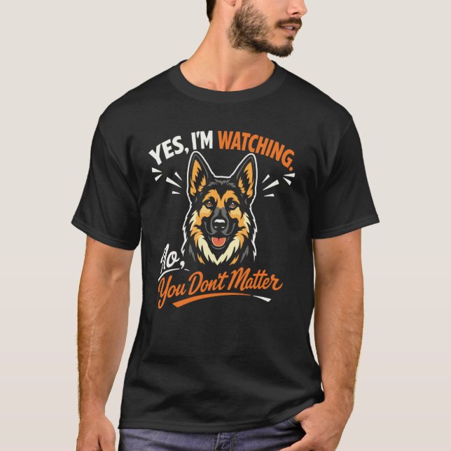 T-shirt Oui, je regarde. Non, vous n'avez pas d'importance (Devant)