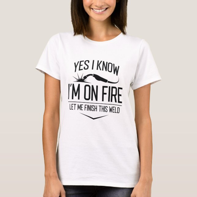 T-shirt Oui Je sais que je suis en feu (Devant)