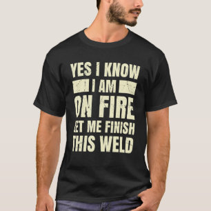 T-shirt Oui Je Sais Que Je Suis En Feu Laissez-Moi Finir C