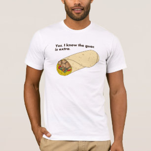 T-shirt Oui, je sais que le guac est en supplément !