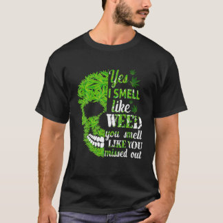 T-shirt Oui Je Sens Comme De La Mauvaise Herbe Vous Sentez