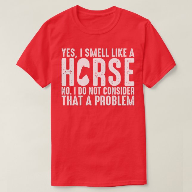 T-shirt oui je sens comme un cheval non je ne considère pa (Design devant)