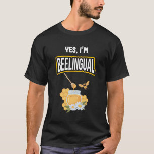 T-shirt Oui Je Suis Beelingual Beekeeper
