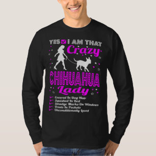 T-shirt Oui Je Suis Ce Fou Chihuahua Chien Lady T