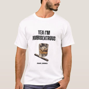 T-shirt Oui, je suis des Cigares et Whiskey Ambidexous